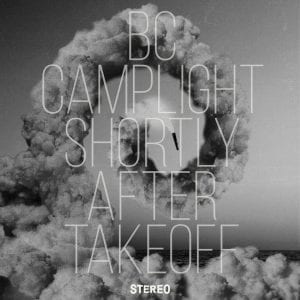 BC CAMPLIGHT - "SHORTLY AFTER CAMPLIGHT" //Bella Union// (Released 24th April)