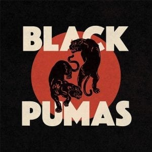BLACK PUMAS - "BLACK PUMAS" //ato// (Released 7th February)