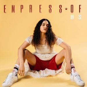 Empress Of - Us //Terrible Records// (Released 19th October)