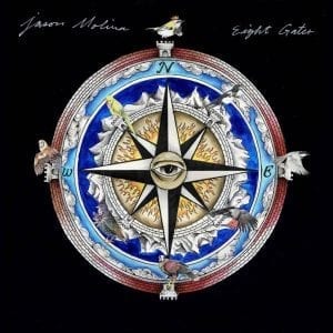 JASON MOLINA - "EIGHT GATES" //Secretly Canadian// (Released 7th August)