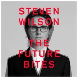 STEVEN WILSON - "THE FUTURE BITES" //Caroline International// (Released 29th January) & ***FREE Postcards while stocks last***
