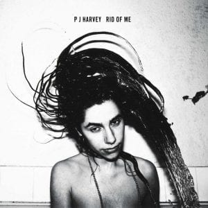 PJ HARVEY - "RID OF ME" (2020 RE-ISSUE) //Island// (Released 21st August)