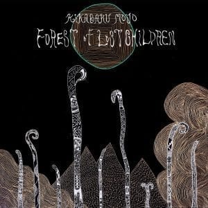 KIKAGAKU MOYO - "FOREST OF LOST CHILDREN" //Beyond Beyond is Beyond// (Released 29th January)
