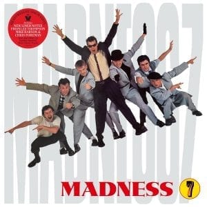 MADNESS - "7" (2021 RE-ISSUE) //BMG// (Released 26th March)