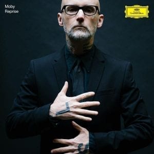 MOBY - "REPRISE" //Deutsche Grammophon// (Released 28th May)