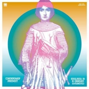 CORNERSHOP - "ENGLAND IS A GARDEN INSTRUMENTALS" //Ample Play// (Released 18th June)