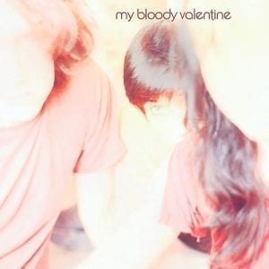 MY BLOODY VALENTINE - "ISN'T ANYTHING" (2021 RE-ISSUE) //Domino Records// (Released 21st May)