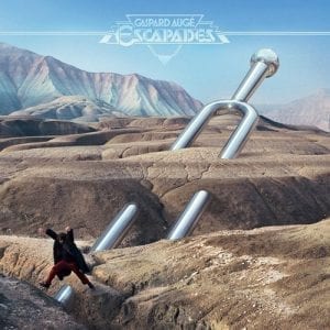 GASPARD AUGÉ - "ESCAPADES" //Because/Ed Banger// (Released 25th June)