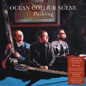 OCEAN COLOUR SCENE - "PAINTING" //Demon Records// (Released 17th September)