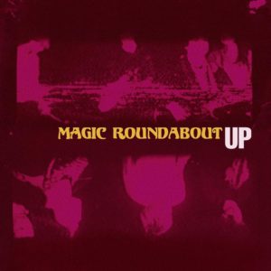 MAGIC ROUNDABOUT - "UP" //Third Man Records// (Released 1st October)