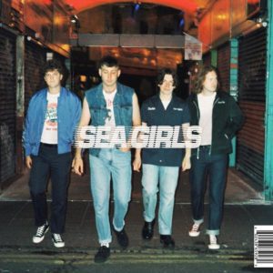 SEA GIRLS - "HOMESICK" //Polydor// (Released 18th March)