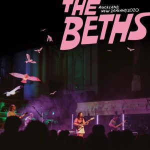 THE BETHS - "AUKLAND, NEW ZEALAND, 2020" //Carpark Records// (Released 17th September)