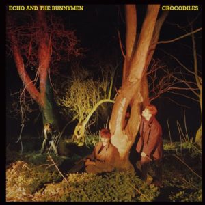 ECHO & THE BUNNYMEN - "CROCODILES" (2021 RE-ISSUE) //Rhino// (Released 22nd October)