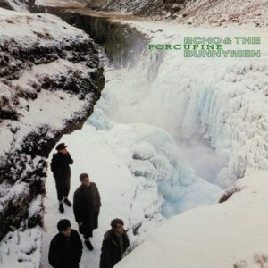 ECHO & THE BUNNYMEN - "PORCUPINE" (2021 RE-ISSUE) //Rhino// (Released 22nd October)