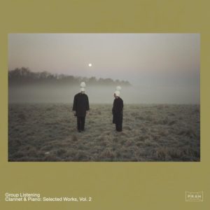 Group Listening - "Clarinet & Piano: Selected Works, Vol. 2" //Prah Recordings// (Released 28th January)