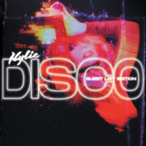 KYLIE MINOGUE - "DISCO: GUEST LIST EDITION" //BMG// (Released 12th November)