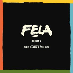 FELA KUTI - "BOX SET #5" //Knitting Factory Records// (Released 10th December)