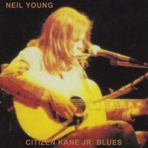 Neil Young - "Citizen Kane Jr. Blues (Live at The Bottom Line)" (Released 6th May 2022)