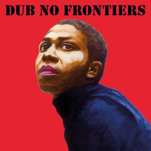 Various Artists - "Adrian Sherwood Presents: Dub No Frontiers" (Released 24th February 2023)