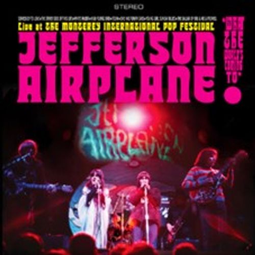 JEFFERSON AIRPLANE - "JEFFERSON AIRPLANE LIVE AT THE MONTEREY INTERNATIONAL POP FESTIVAL" BLACK FRIDAY 2022 (Released 25th November 2022)