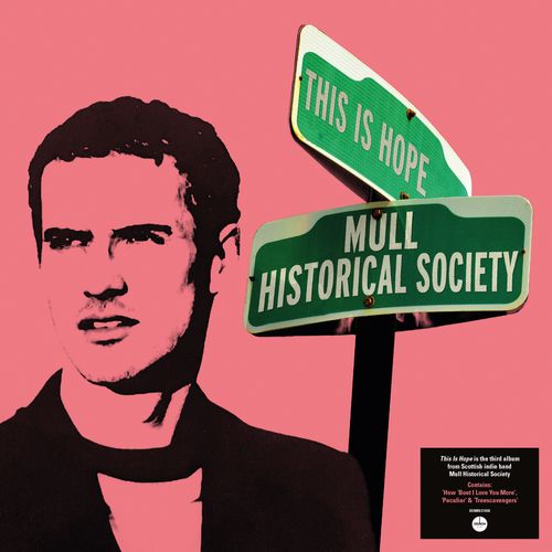 MULL HISTORICAL SOCIETY - "THIS IS HOPE (2023 RE-ISSUE)" (Released 3rd March 2023)