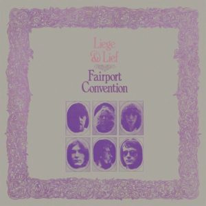 Fairport Convention - "Liege & Lief" (Released 14th July 2023)