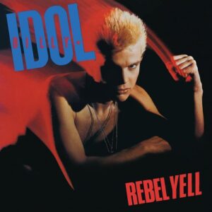 Billy Idol - "Rebel Yell (Expanded Edition)" (Released 26th April 2024)