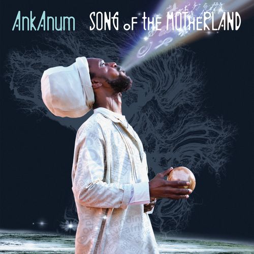 AnkAnum - "Song Of The Motherland" (Released 25th May 2024)
