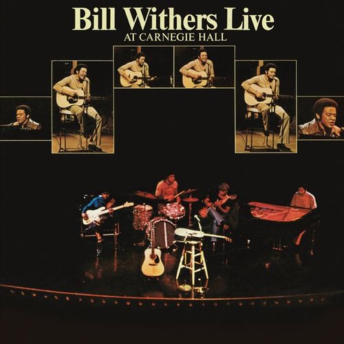 Bill Withers - "Live At Carnegie Hall (Black Friday 2024)" (Released 29th November 2024)