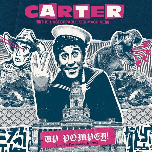Carter The Unstoppable Sex Machine - "Up Pompey! - Live in Portsmouth 1993 (Black Friday 2024)" (Released 29th November 2024)