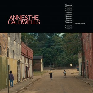 Annie & The Caldwells - "Can’t Lose My (Soul)" (Released 21st March 2025)