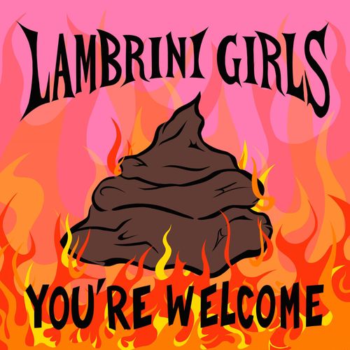 Lambrini Girls - "You're Welcome" (Released 14th February 2025)