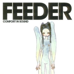 Feeder - "Comfort in Sound (2025 Remaster)" (Released 12th September 2025)