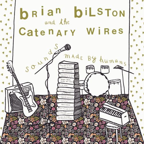 Brian Bilston And The Catenary Wires - "Sounds Made By Humans" (Released 9th May 2025)
