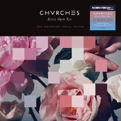 Chvrches - "Every Open Eye (10 Year Anniversary)" RSD 25 (Released 12th April 2025)