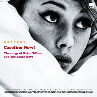 Various Artists - "Caroline Now! The Songs Of Brian Wilson And The Beach Boys" RSD 25 (Released 12th April 2025)