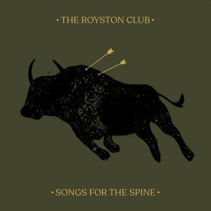 The Royston Club - Songs For The Spine (Released 8th August 2025)