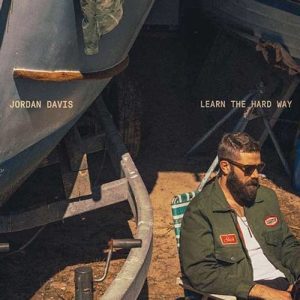 Jordan Davis - "Learn The Hard Way" (Released 15th August 2025)