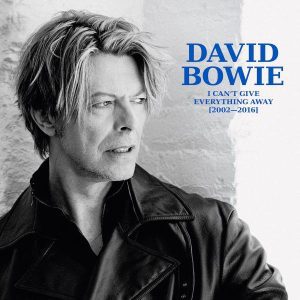 David Bowie - "I Can’t Give Everything Away (2002 - 2016)" (Released 12th September 2025)