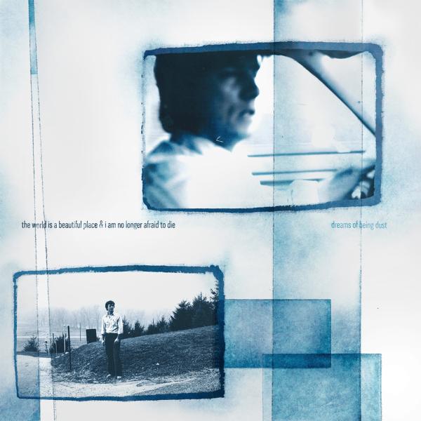 The World Is a Beautiful Place & I Am No Longer Afraid to Die - "Dreams of Being Dust" (Released 17th October 2025)