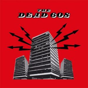 THE DEAD 60S - THE DEAD 60S (20th ANNIVERSARY DELUXE EDITION – DINKED ARCHIVE) (Released 31st October 2025)