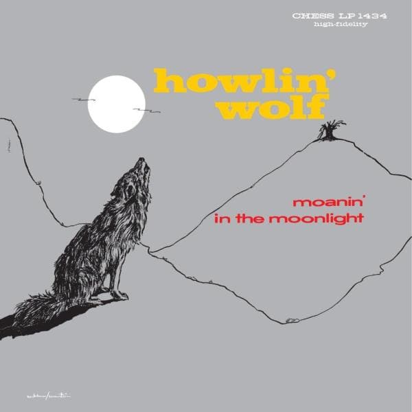 Howlin’ Wolf - "Moanin’ in the Moonlight (75th Anniversary Edition)" (Released 17th October 2025)