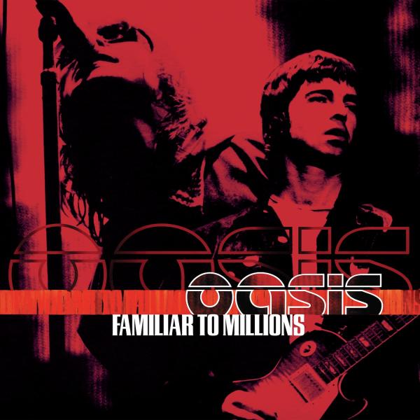 Oasis - "Familiar To Millions (25th Anniversary Edition)" (Released 14th November 2025)