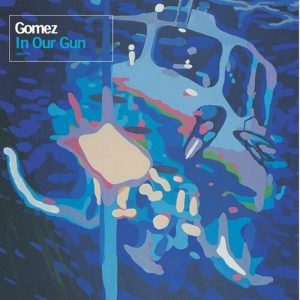 Gomez - "In Our Gun (2025 Reissue)" (Released 17th October 2025)
