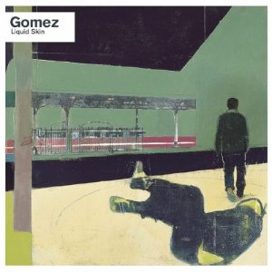 Gomez - "Liquid Skin (2025 Reissue)" (Released 17th October 2025)