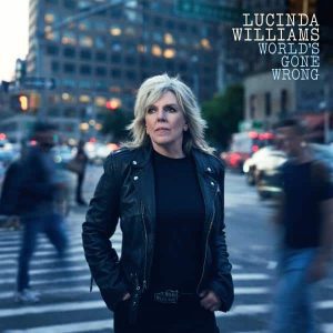 Lucinda Williams - "World's Gone Wrong" (Released 23rd January 2026)