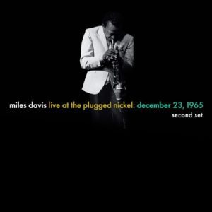 Miles Davis - "Live At The Plugged Nickel: Dec 23 1965 - Set Two (Black Friday 2025)" (Released 28th November 2025)