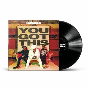Skindred – "You Got This" (Released 17th April 2026)