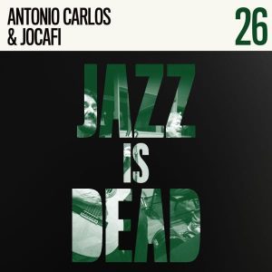 Antonio Carlos & Jocafi, Adrian Younge, and Ali Shaheed Muhammad - "Antonio Carlos & Jocafi JID026" (Released 3rd April 2026)