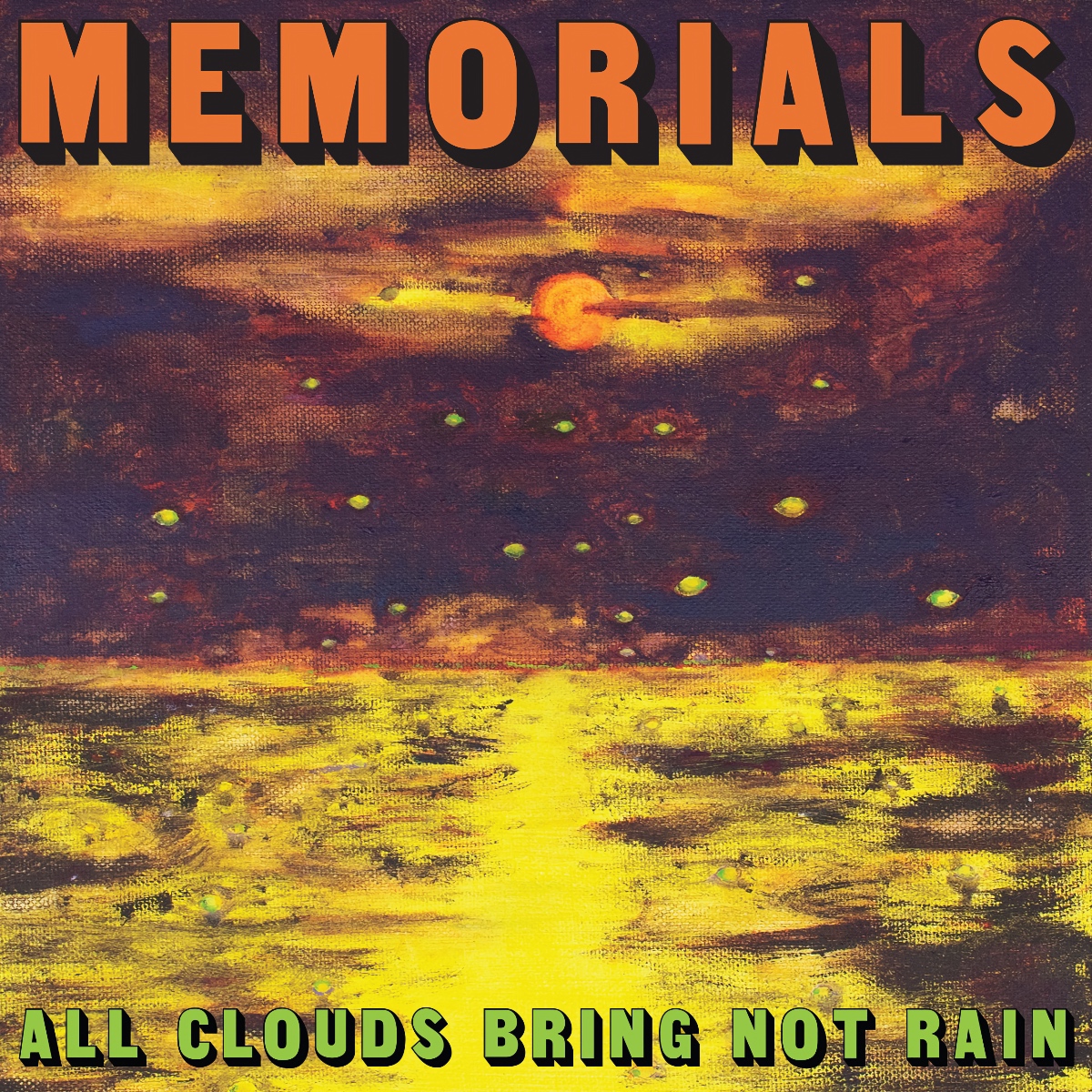 Memorials - "All Clouds Bring Not Rain" (Released 27th March 2026)